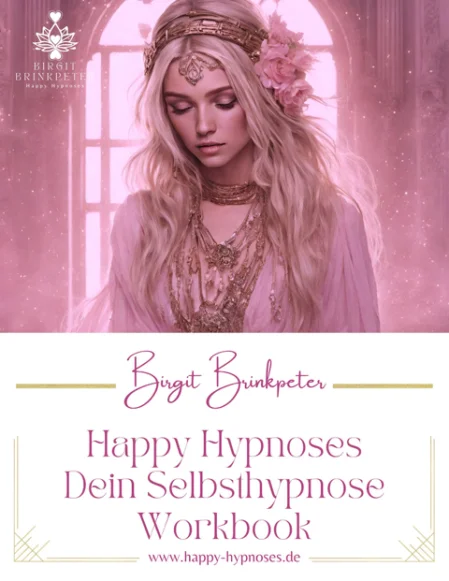 Dein Selbsthypnose Workbook Happy Hypnoses Birgit Brinkpeter rosa Cover mit blonder, jungen Frau